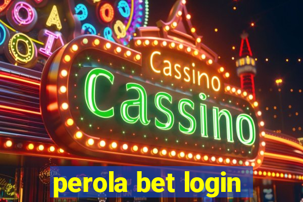 perola bet login